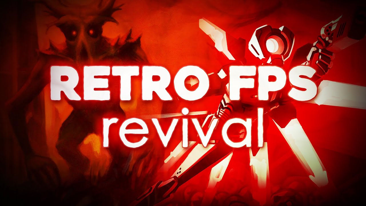 Retro FPS Revival