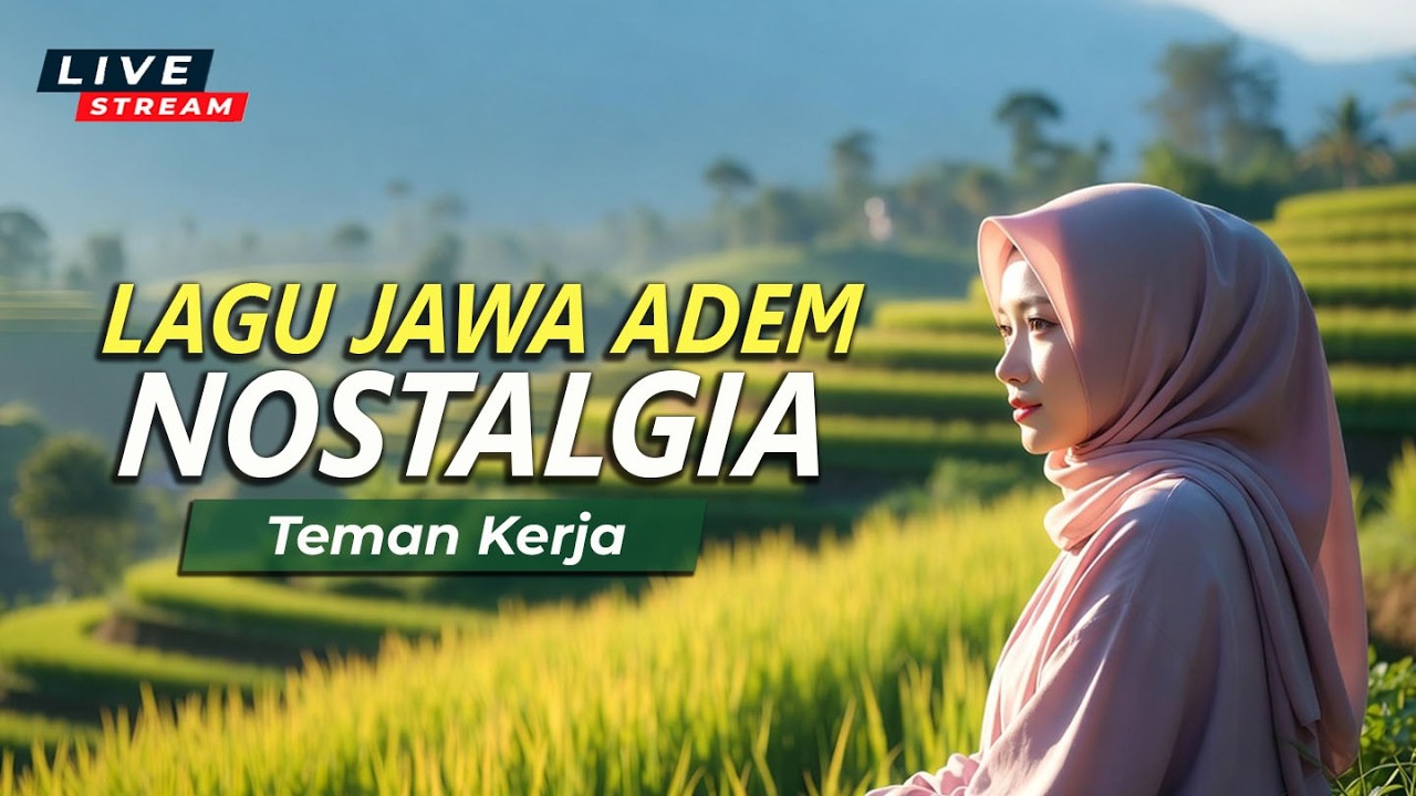 🛑 LIVE | Tembang Jawa Kenangan – Menemani Aktivitas Siangmu 🌿