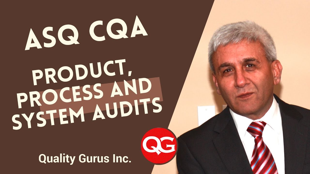 ASQ CQA - Product, Process and System Audits