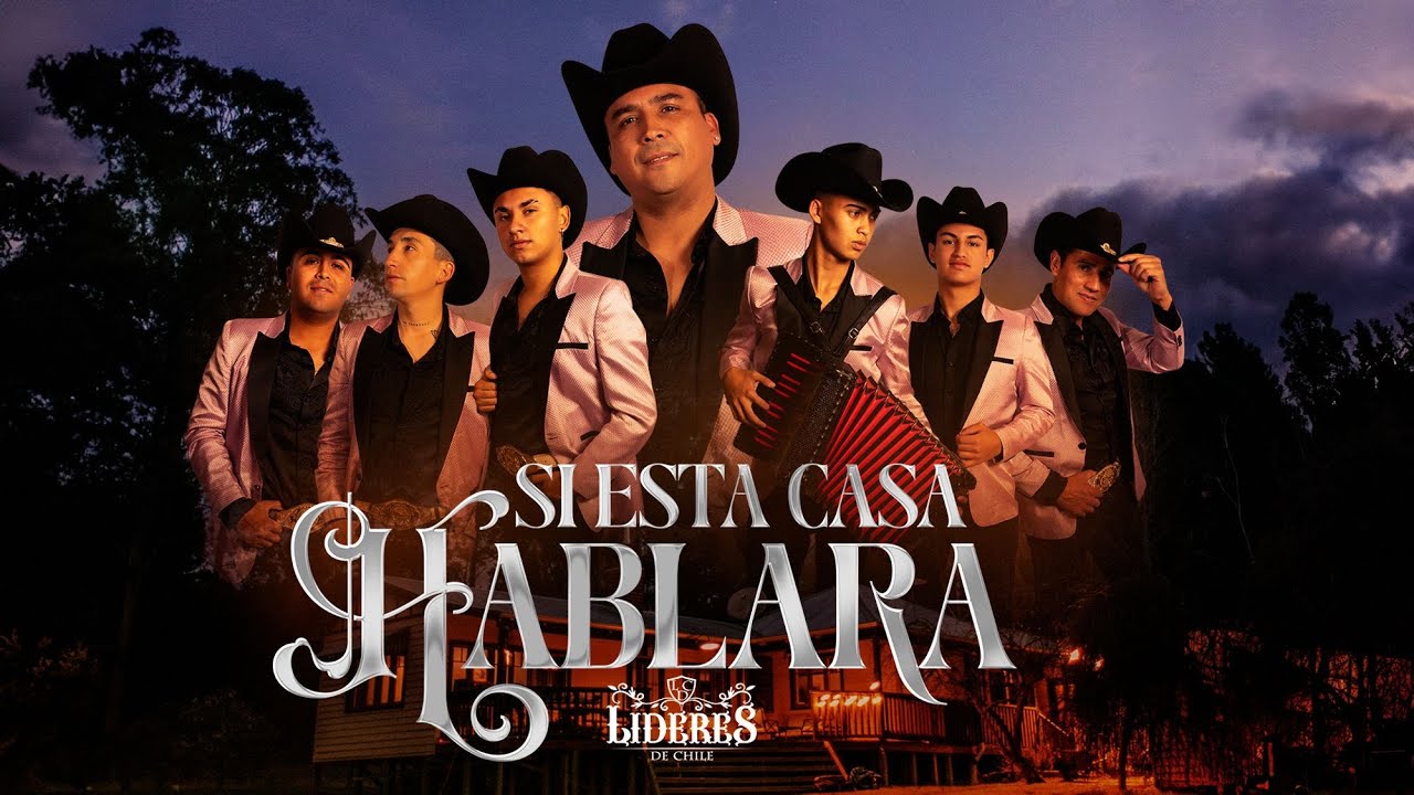 L&iacute;deres De Chile - Si Esta Casa Hablara (Video Oficial)