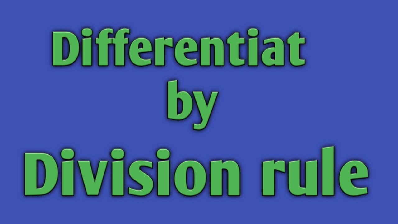 Class 12 | differentiat by division rule |  Bihar + Jac +Cbse board |