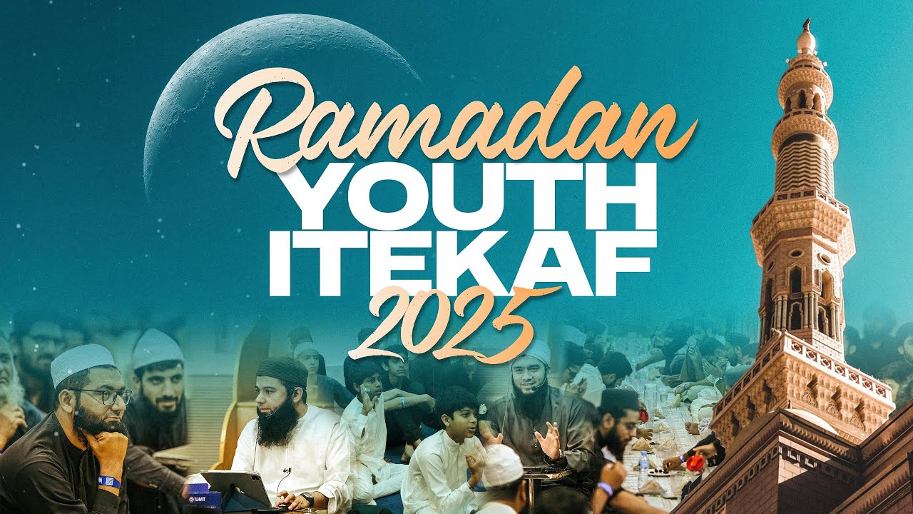 Ramadan Youth Itekaf 2025 | Naseeha Institute