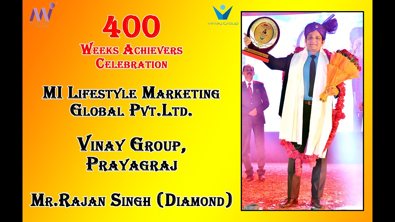 Diamond 💎 Rajan Singh // Mi Lifestyle Marketing // 400 Weeks Achiever’s Celebration//