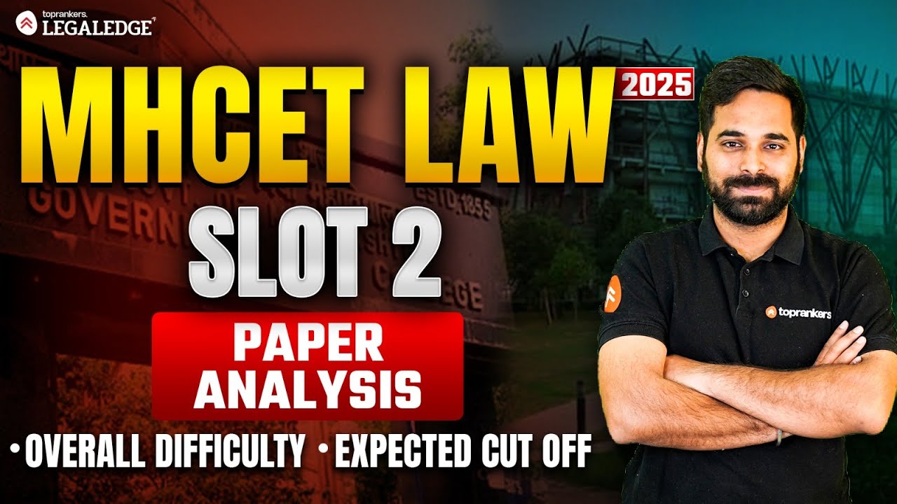 MH CET Law 2025 Detailed Paper Analysis | MHCET Law Slot 2 Paper Analysis & Section-Wise Difficulty