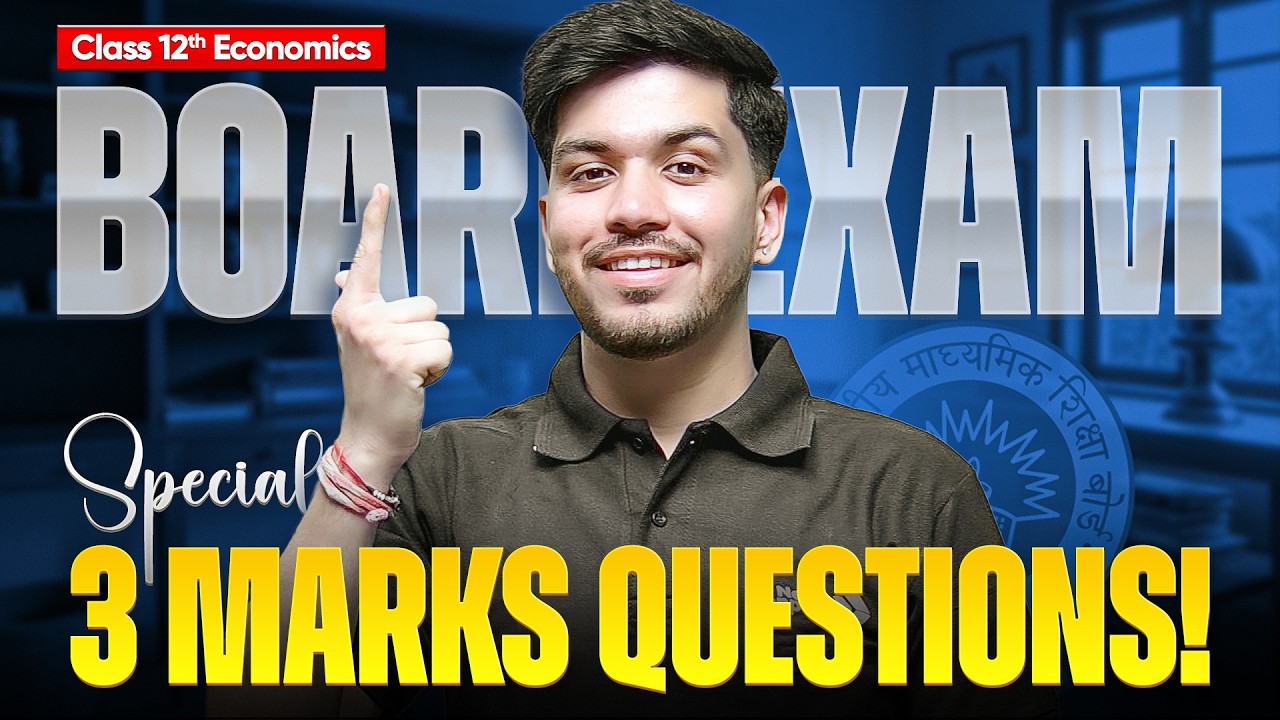 Class 12th Economics 3 Marks Questions | Board Exam Special Revision