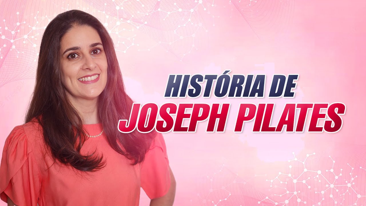 HISTÓRIA DE JOSEPH PILATES