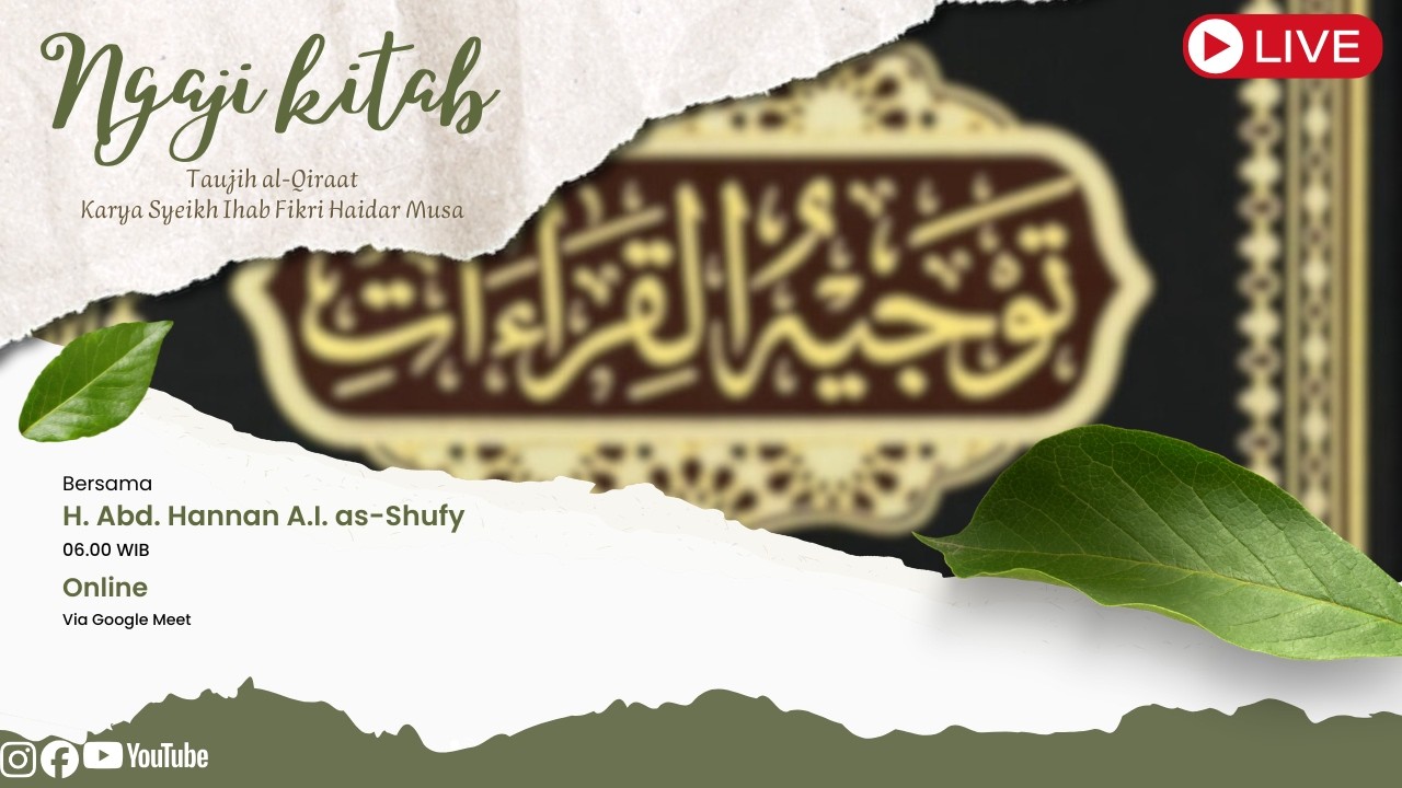 Ngaji Kitab Taujih al-Qiraat karya Syeikh Ihab Fikri Haidar Musa | Bagian XI
