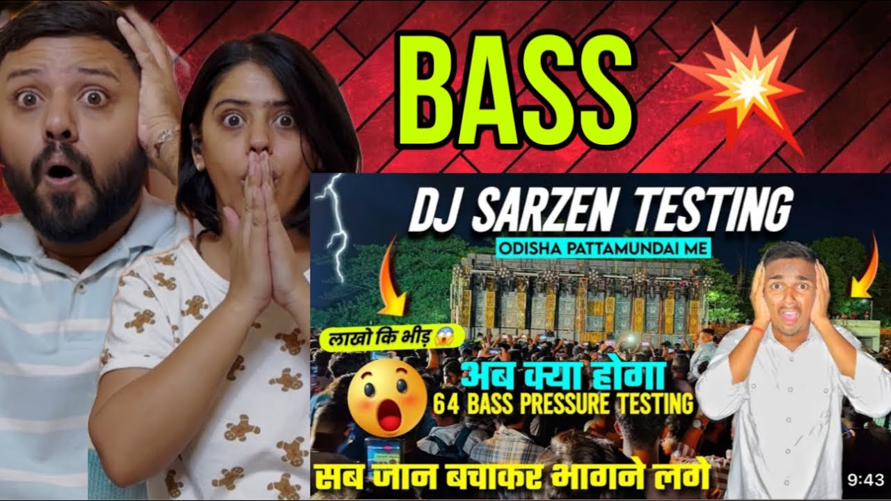 Dj Sarzen 1st Testing Video जींदगी में पहली बार ऐसा Khatarnak Sound सुना 😱 Odisha Pattamundai React