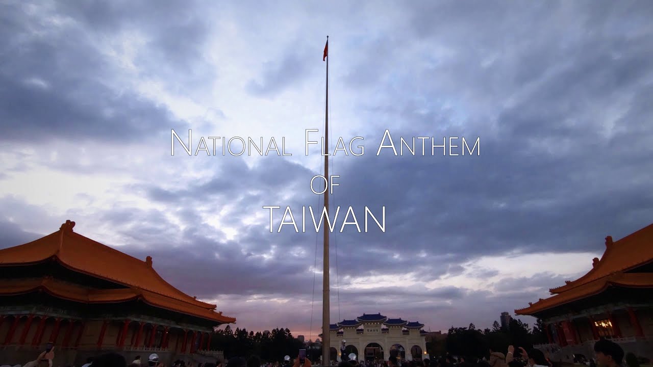 Taiwan National Flag Anthem