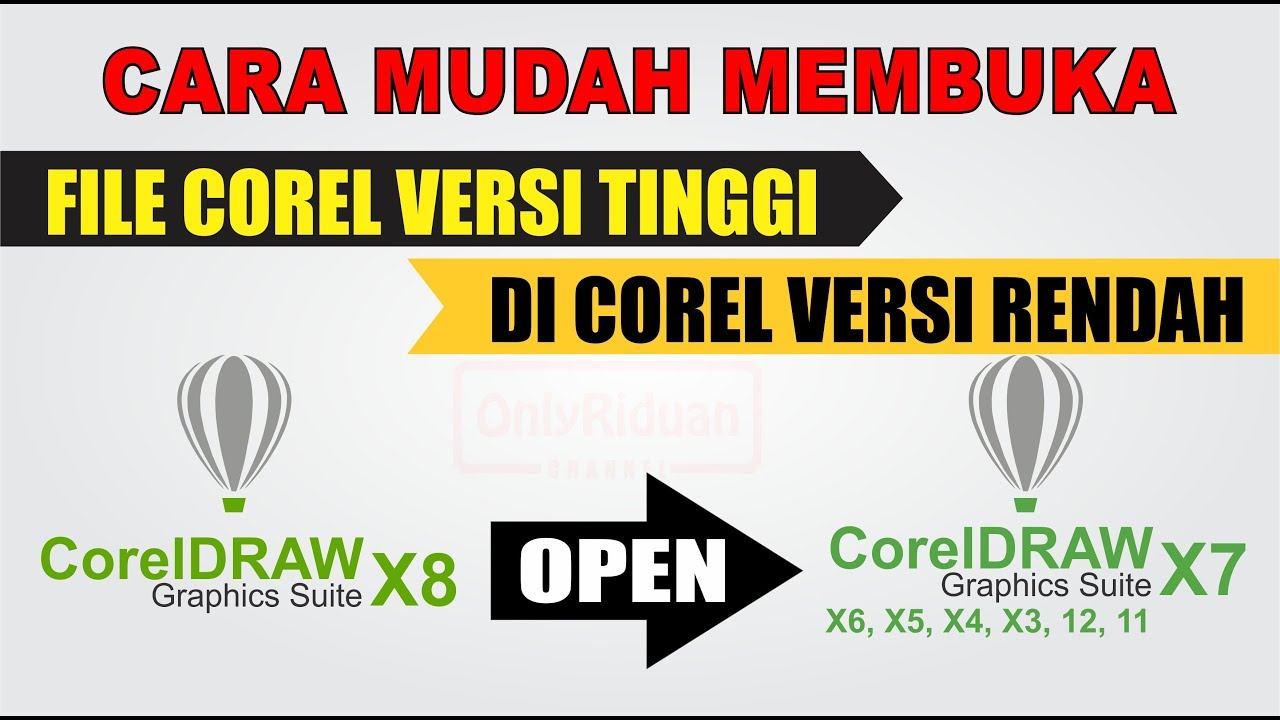Cara Mudah Membuka File Corel Versi Tinggi di Corel Versi Rendah - Tips dan Trik