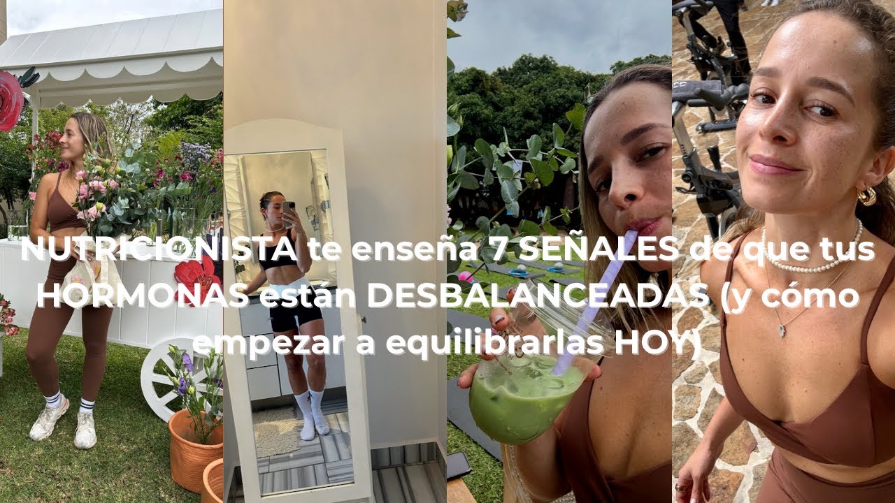 NUTRICIONISTA te enseña 7 SEÑALES de que tus HORMONAS están DESBALANCEADAS y cómo equilibrarlas 