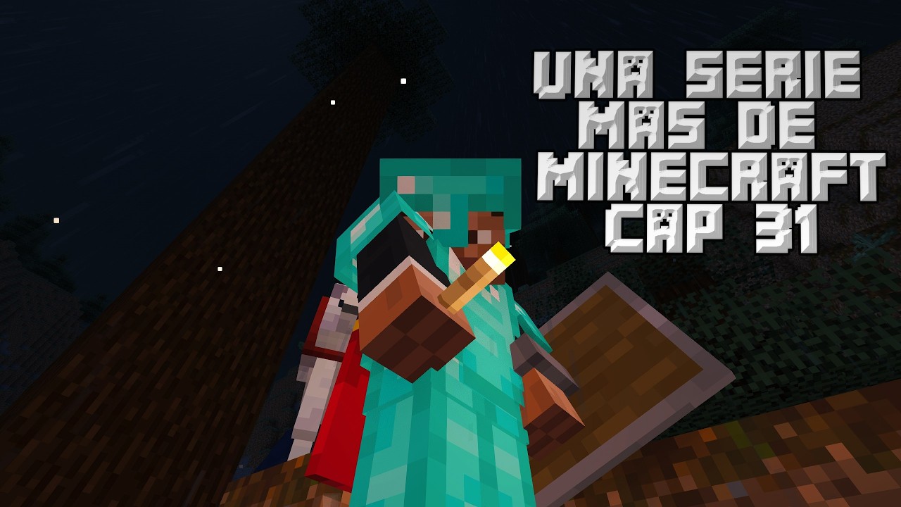 Minecraft y mis desgracias | Una Serie Más de Minecraft #31