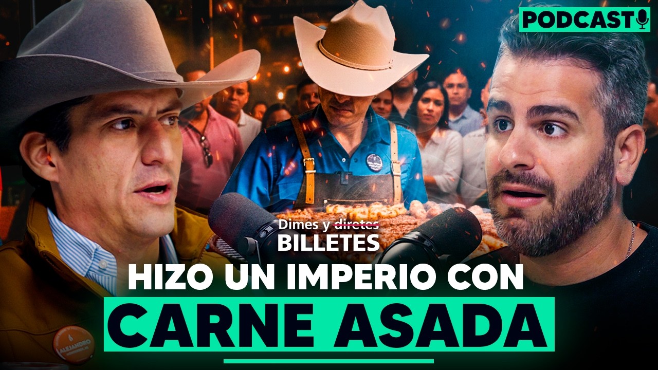 C&oacute;mo convertir una carne asada en una empresa | Ft. Alejandro Guti&eacute;rrez | Dimes y Billetes #422