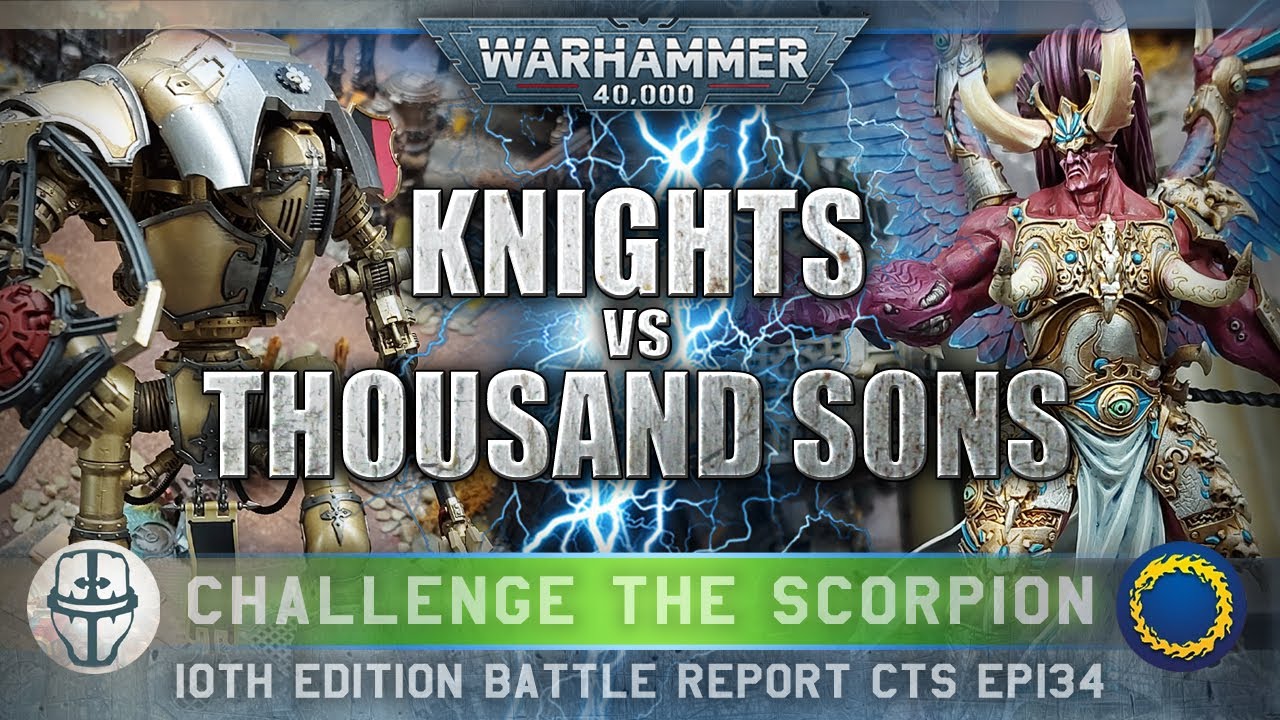 Imperial Knights vs Thousand Sons Chaos Space Marines Warhammer 40K Battle Report 10th Ed 2000pts