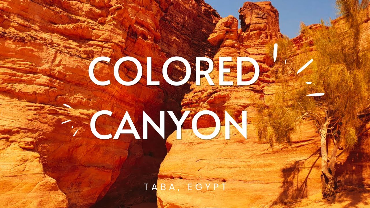 COLORED CANYON 🔶 Taba, Egypt