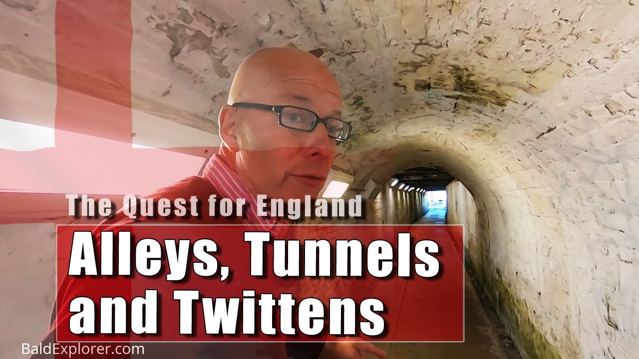 The Quest for England: Alleys, A Tunnel and Twittens