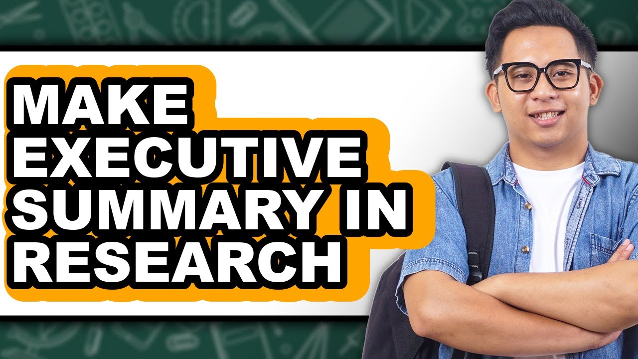 How to Make Executive Summary in Research - Easy Guide