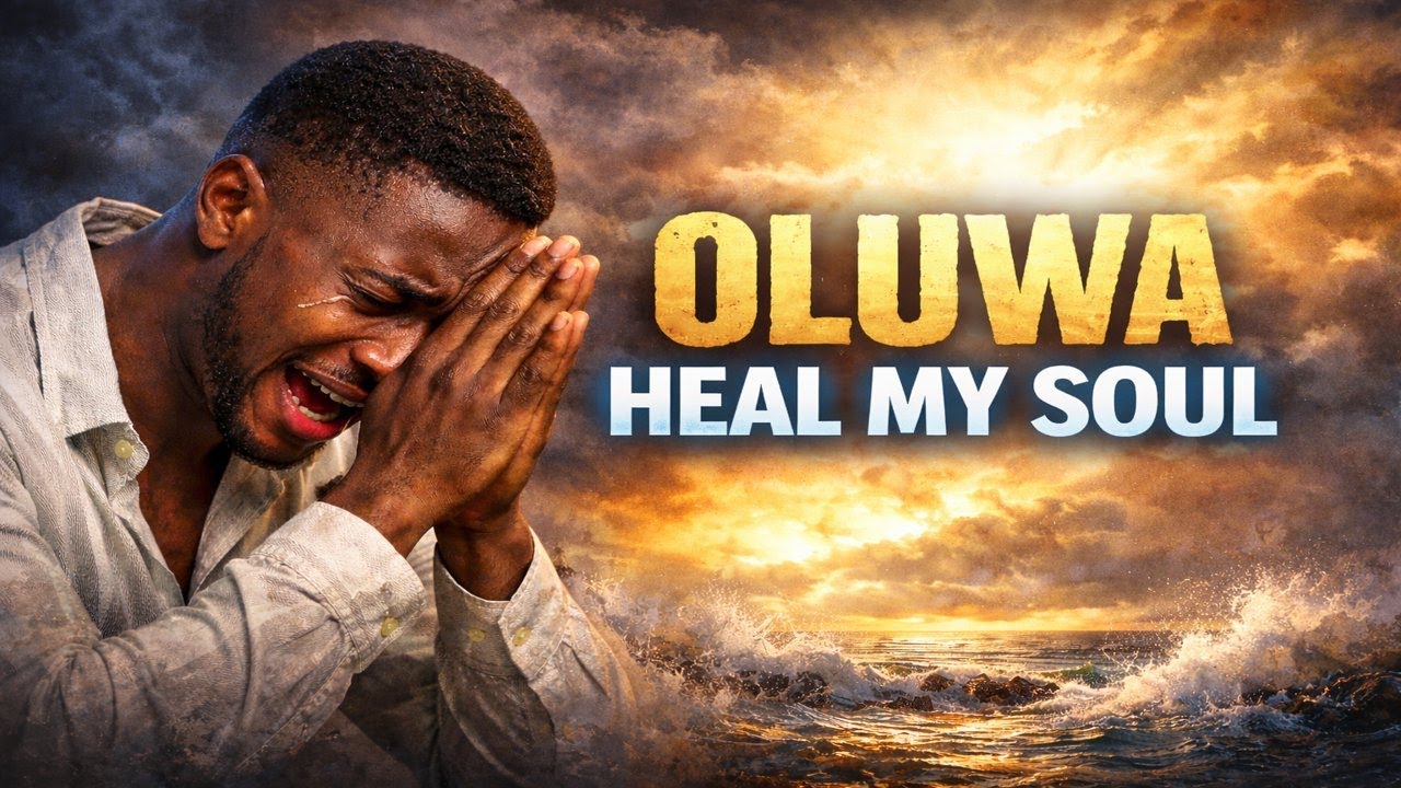OLUWA HEAL MY SOUL_LYRIC VIDEO.