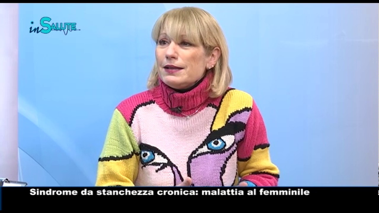 IN SALUTE - Sindrome da stanchezza cronica femminile