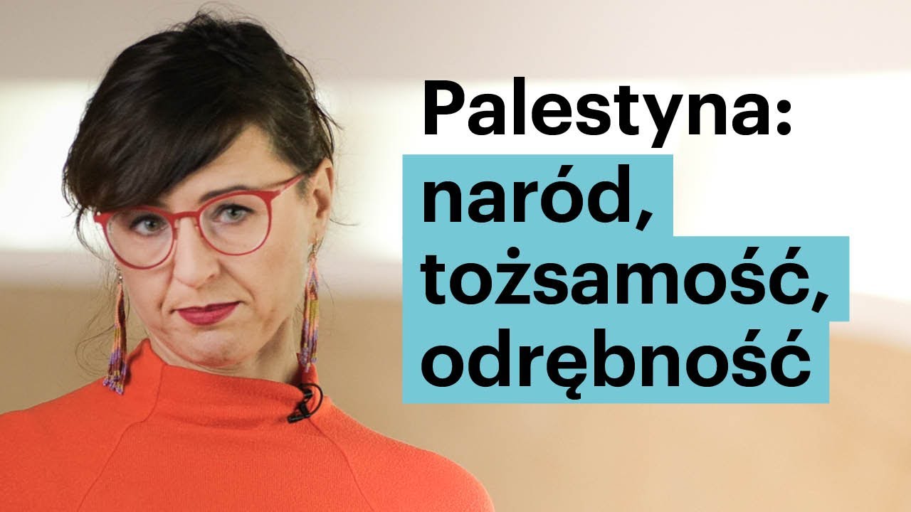 Palestyna: nar&oacute;d, tożsamość, odrębność dr Patrycja Sasnal