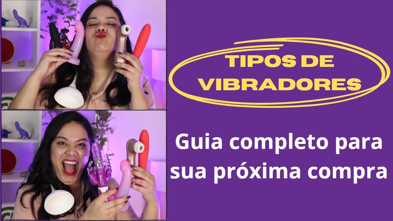 Como escolher um VIBRADOR?