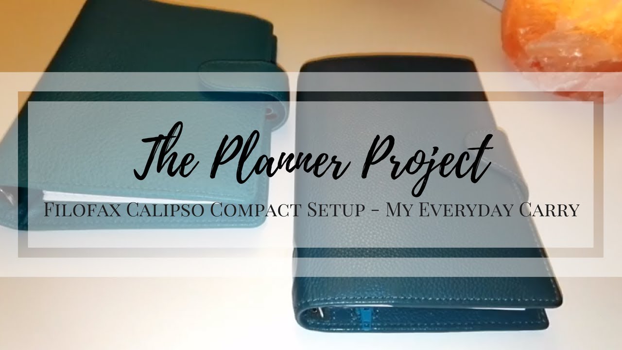 Filofax Calipso Compact Setup - My Everyday Carry