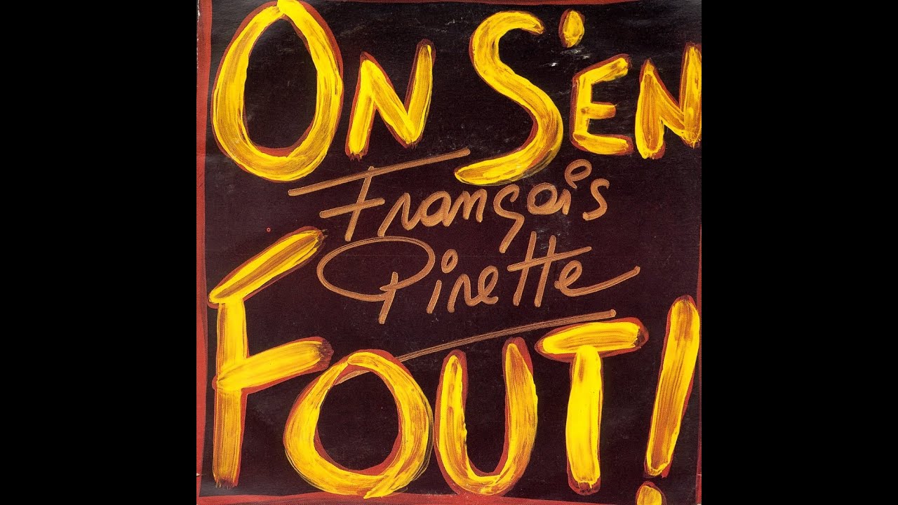 FRANCOIS PIRETTE - On s'en fout (45T - 1986)