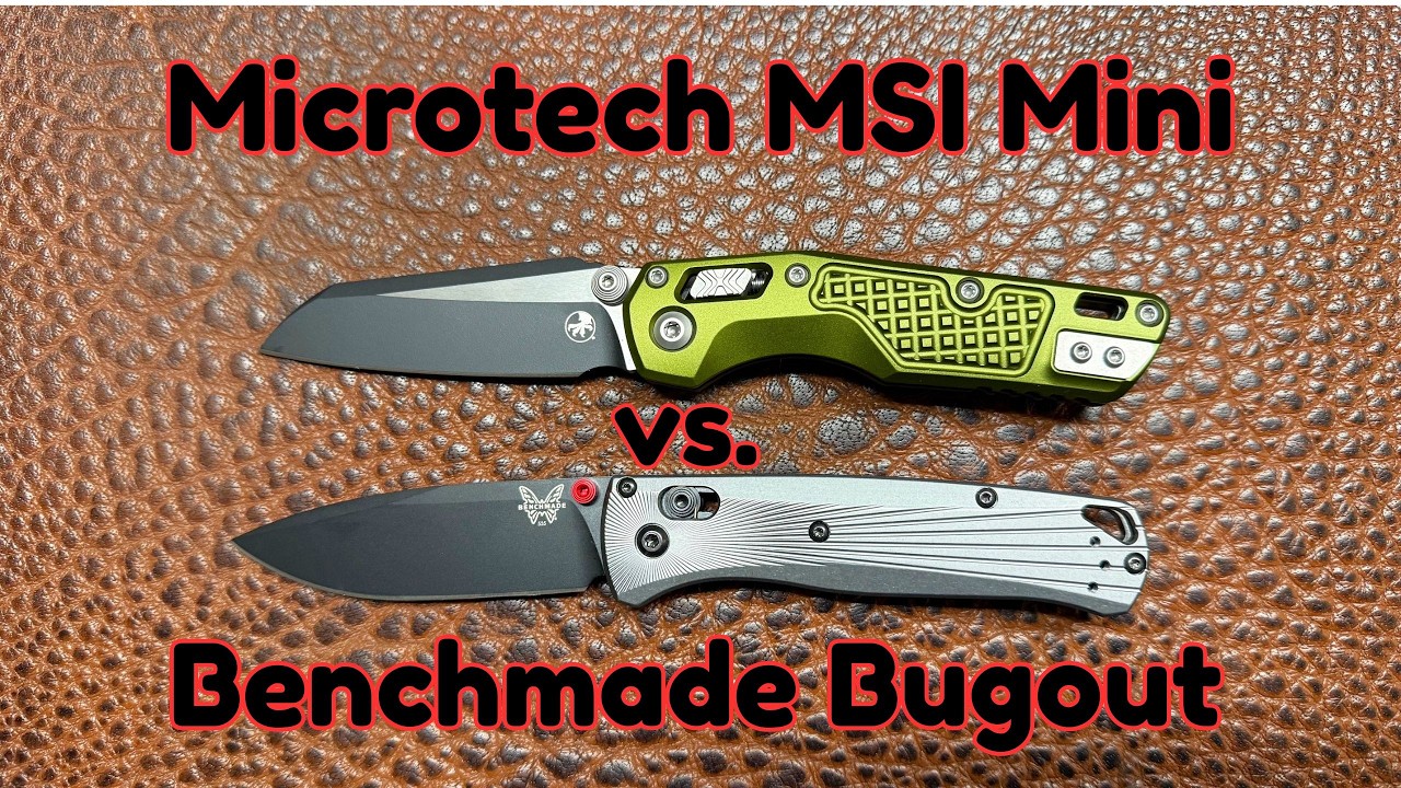 Microtech MSI Mini vs Benchmade Bugout Comparison