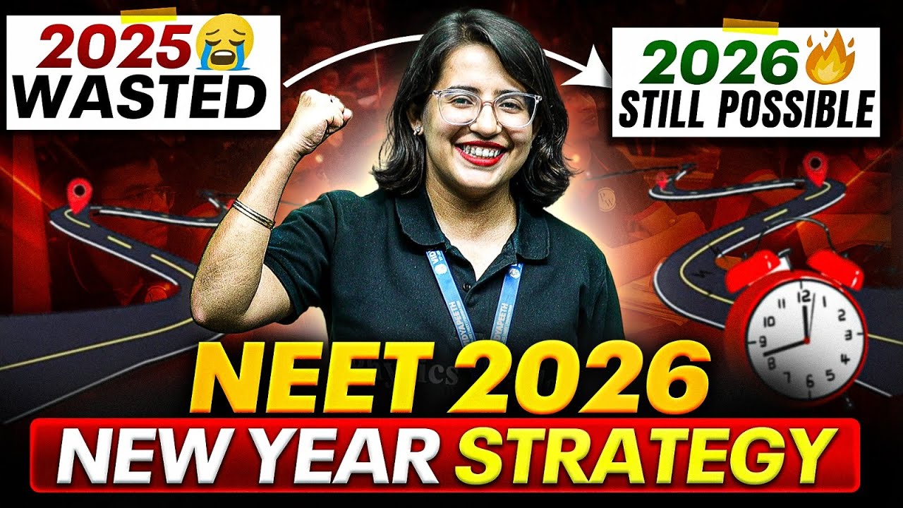New Year Strategy for NEET 2026 🔥 | Can You Still Crack NEET 2026 After Wasting 2025?