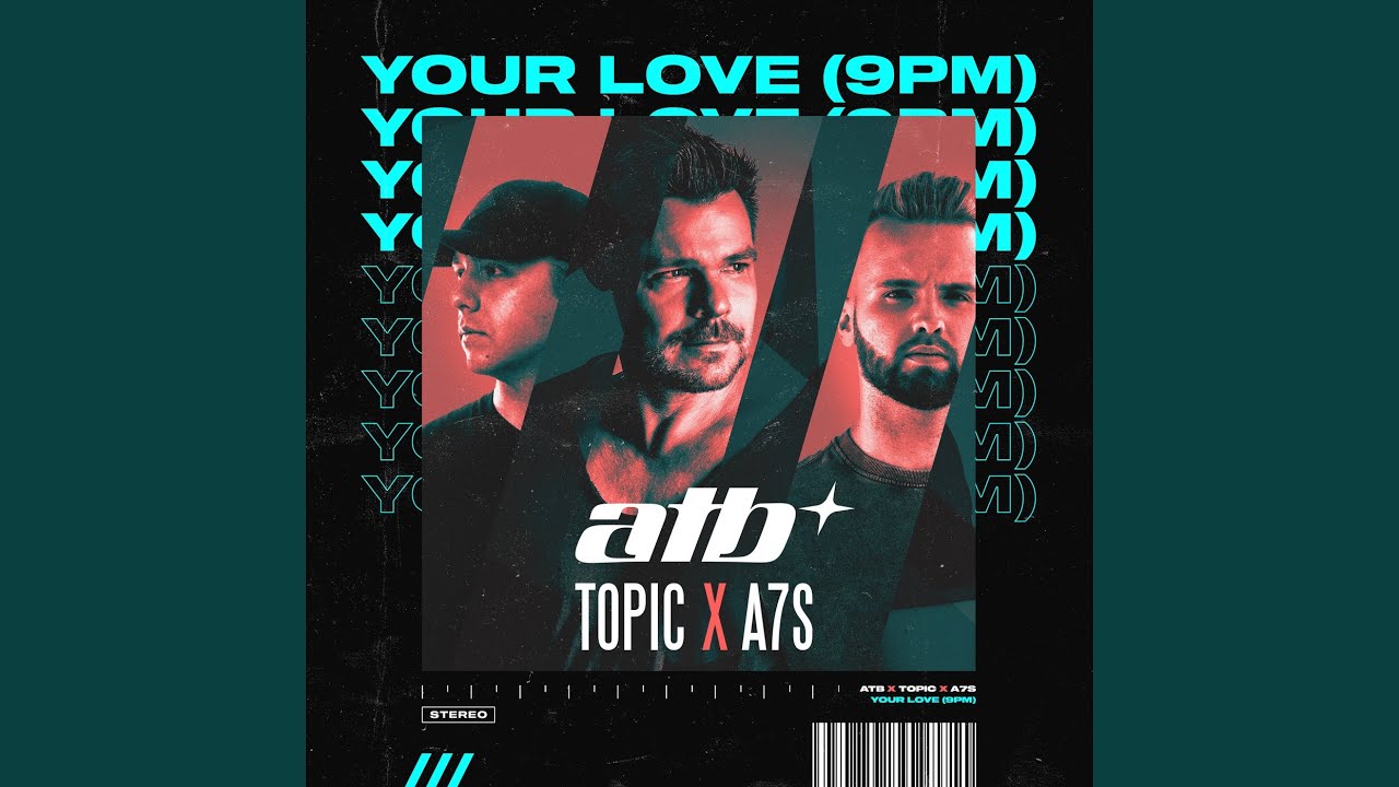 Your Love (9PM)