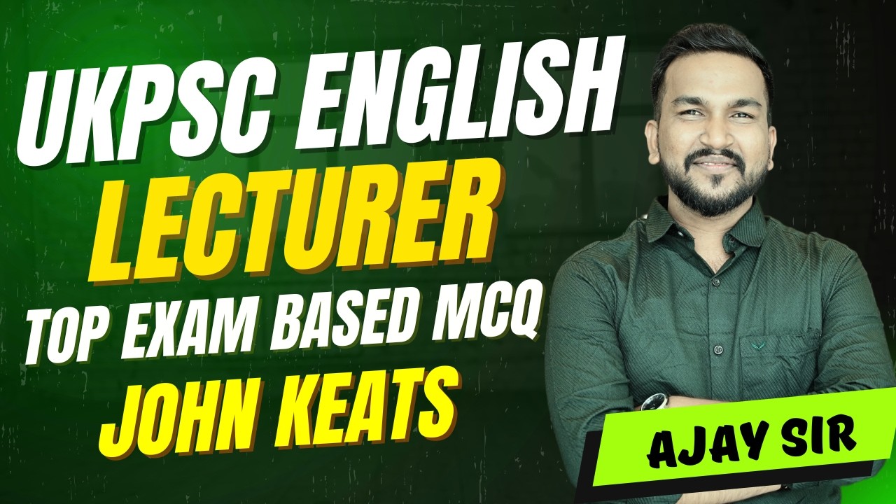 John Keats Important MCQs with Answers | UKPSC Lecturer English 2026