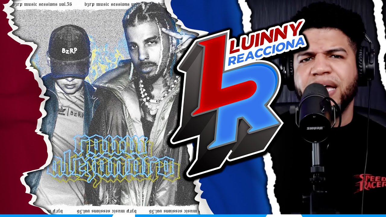 RAUW ALEJANDRO || BZRP Music Sessions #56 (LUINNY REACCIONA)