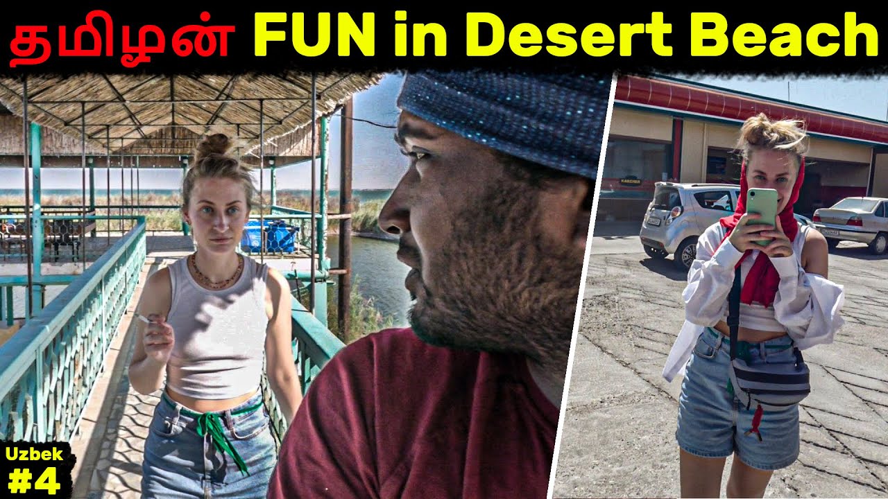 Going to Tudakul Lake in Uzbekistan | தமிழன் Fun with Uzbek people