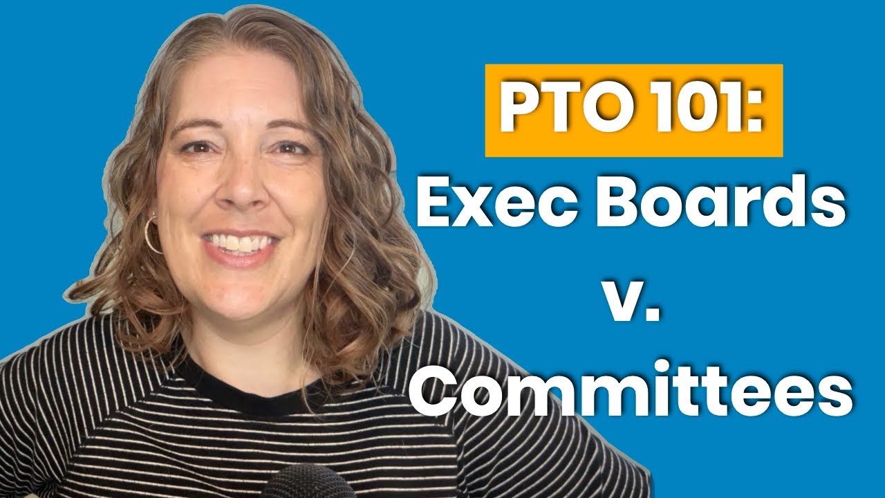 PTO / PTA Parent Group Management | Executive Boards vs Committees