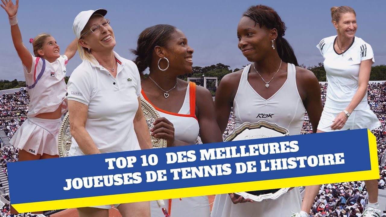 Top 10 des meilleures joueuses de tennis