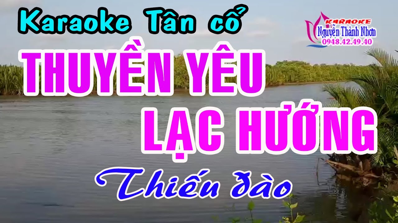 Karaoke tân cổ THUYỀN YÊU LẠC HƯỚNG -  THIẾU ĐÀO [ Hát cùng Hoàng Hôn ]