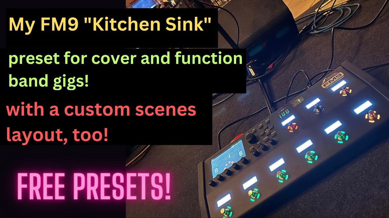 Fractal FM3 - FM9 "Kitchen Sink" preset for Cover and Function band gigs - FREE PRESET and LAYOUT!