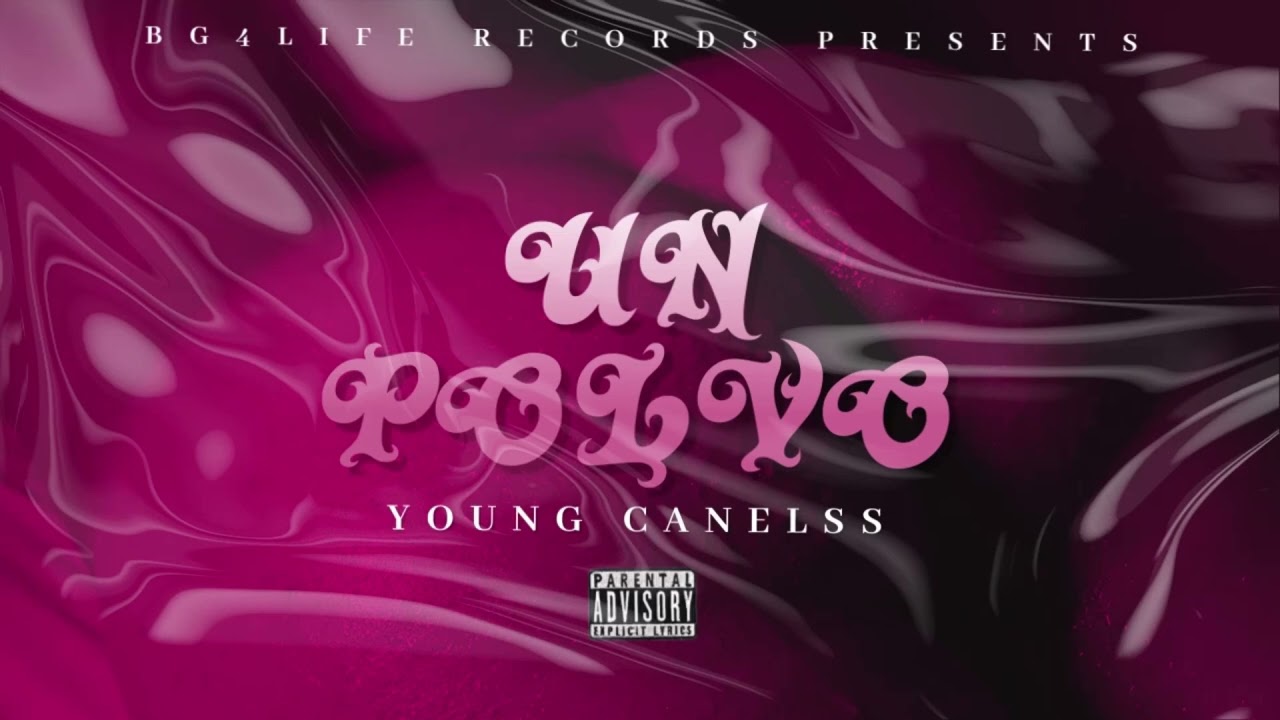 Young Canelss - Un Polvo (Official Audio)