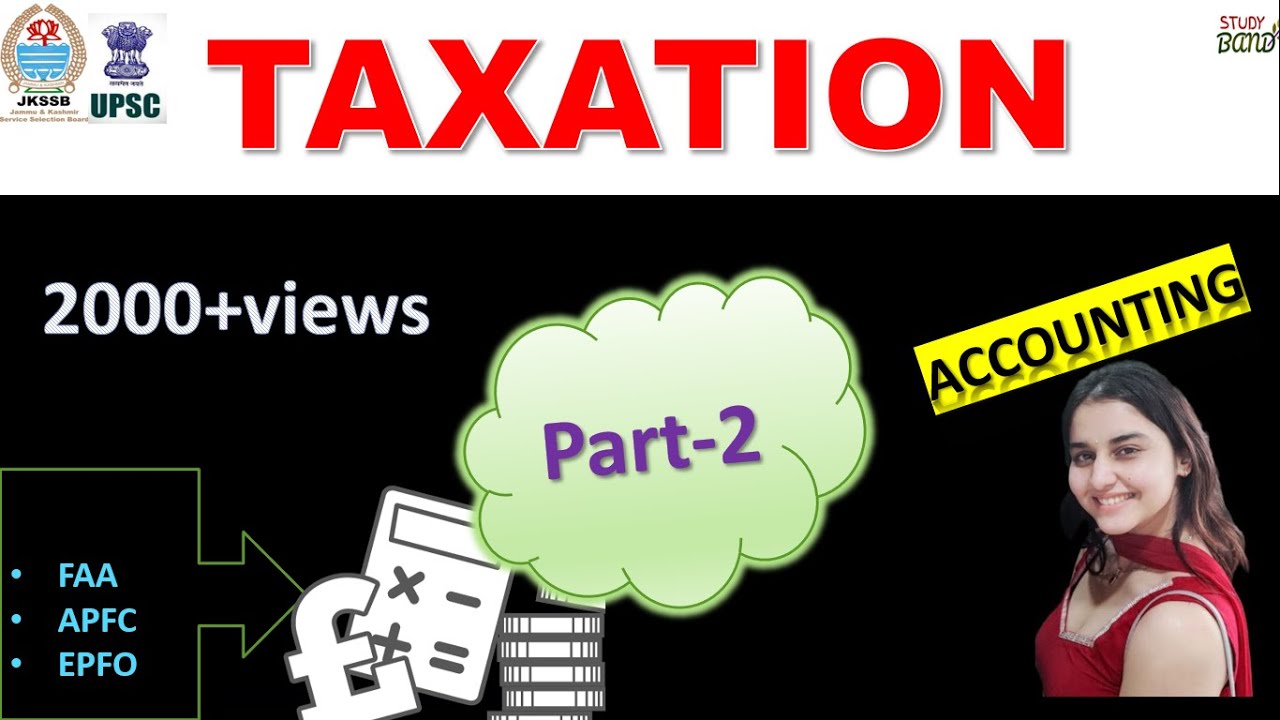 Lec- 27 TAXATION (Part-2)  I JKSSB FAA I EPFO I JKSSB Finance Account Assistant I UPSC I