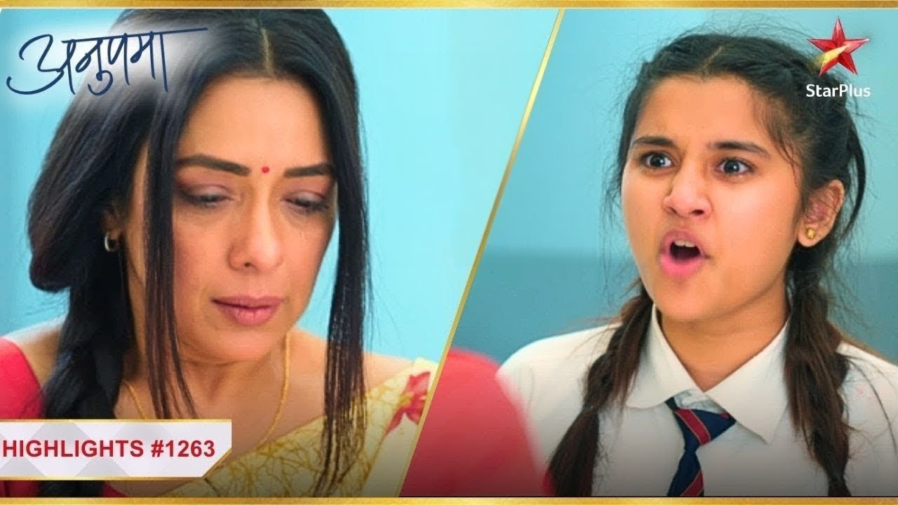 Adhya ne theraaya Anupama ko zimmedaar! | Ep.1263 | Highlights | Anupama | Mon-Sun | 10PM