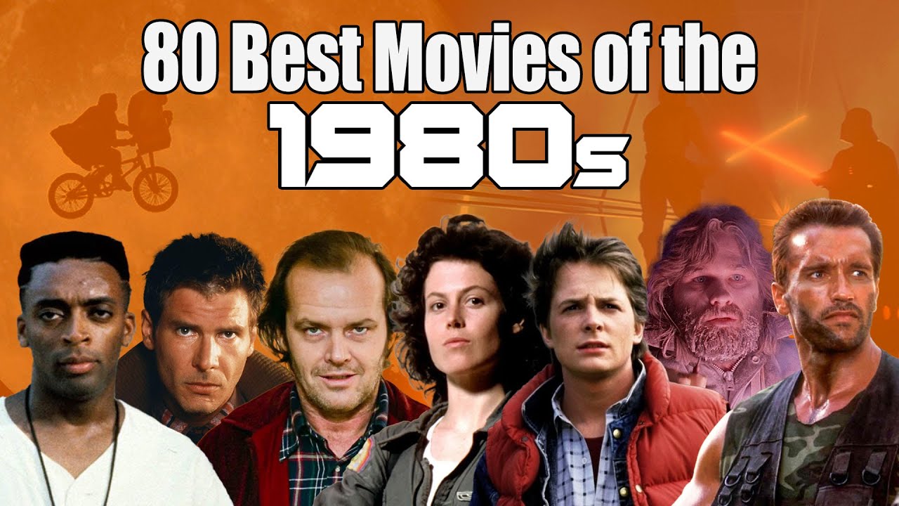 80 Best Movies of the 1980s!