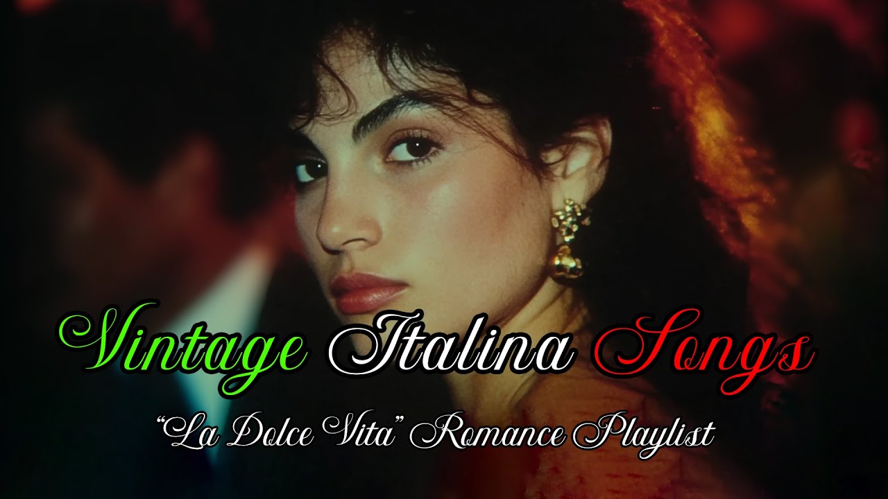 Vintage Italian Love Songs🌹|  La Dolce Vita Romance Playlist