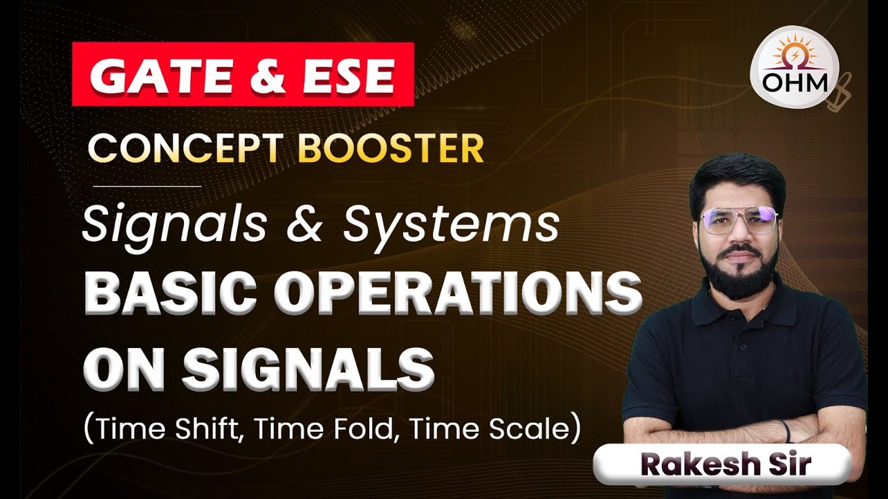 GATE 2025 | Signals and Systems | Basic Operations on Signals (Time Shift, Time Fold, Time Scale)