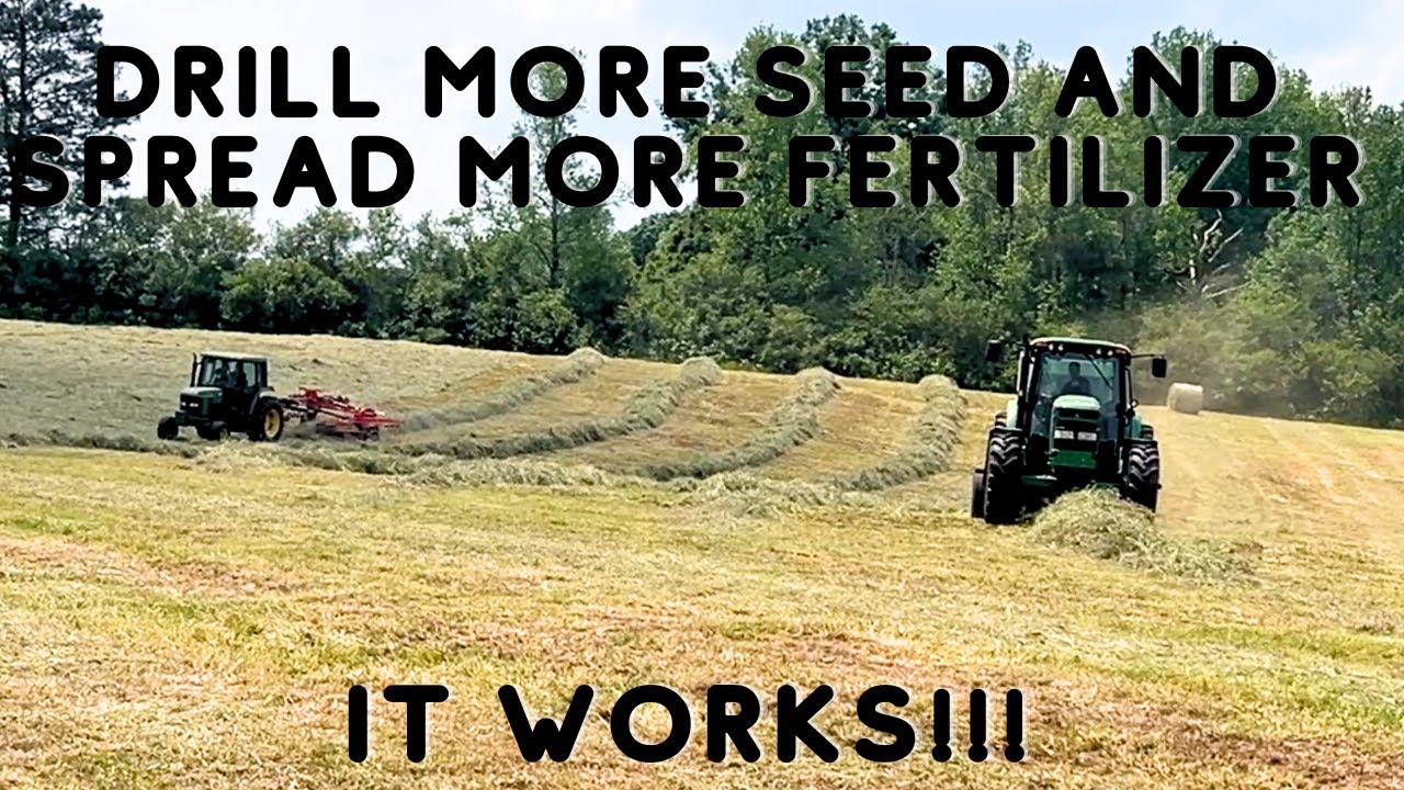 Hay Season 2024 | Drill More Seed & Spread More Fertilizer. It Works!!