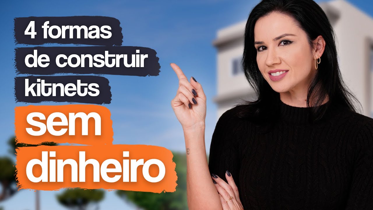 COMO CONSTRUIR KITNETS SEM DINHEIRO / 4 TIPOS DE EMPR&Eacute;STIMO PARA CONSTRUIR KITNETS