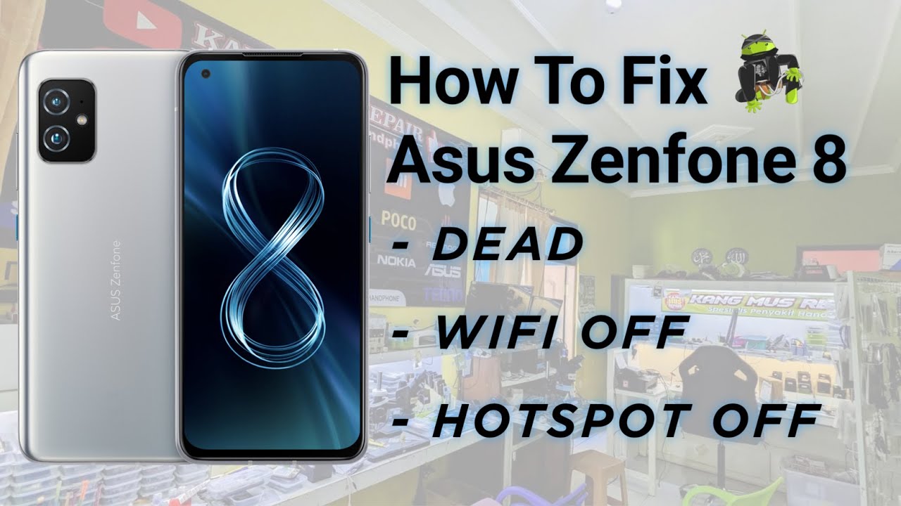 Как правильно устранить проблему с ASUS Zenfone 8 — полностью выключен, WiFi и Hotspot не работают
