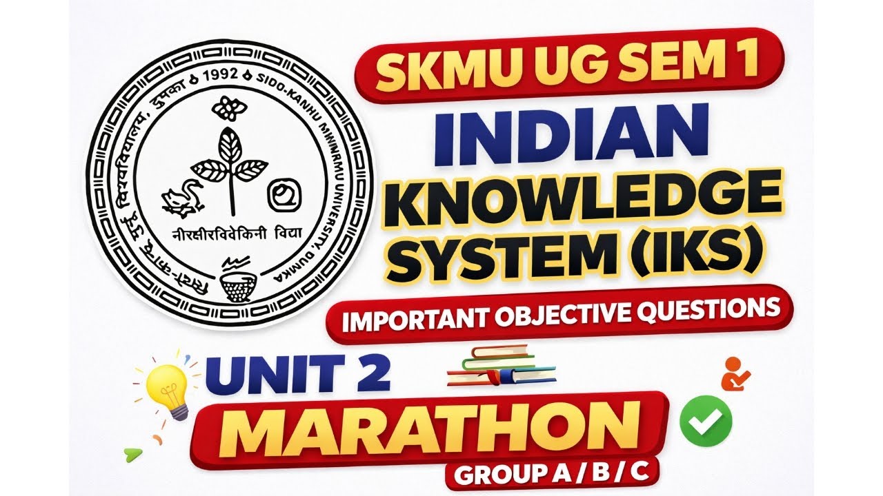 Indian Knowledge System (IKS) Unit 2 Marathon 🔥 | SKMU UG Sem 1(2025-29) | Most Important Questions