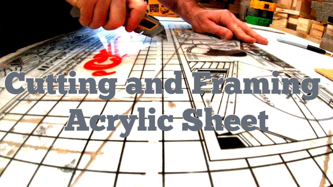Cutting And Framing Acrylic Sheet