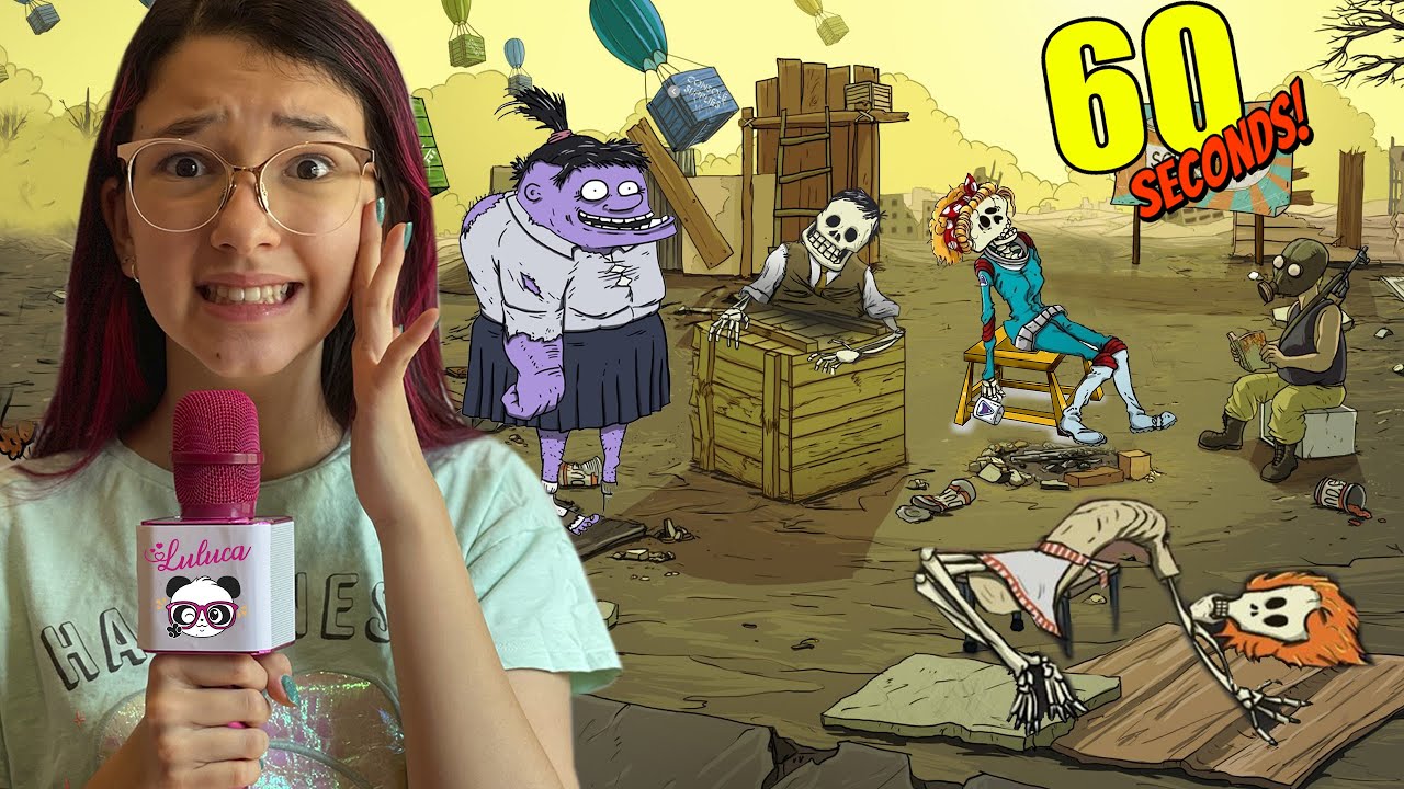 FUI A PIOR SOBREVIVENTE DO APOCALIPSE NO 60 SECONDS | Luluca Games