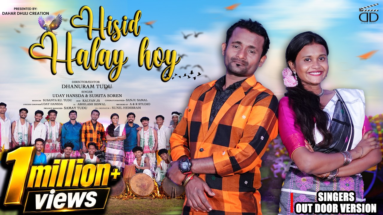 HISID HALAY HOY || NEW SANTALI SINGER'S OUT DOOR VERSION || UDAY HANSDA & SUMITA SOREN ||